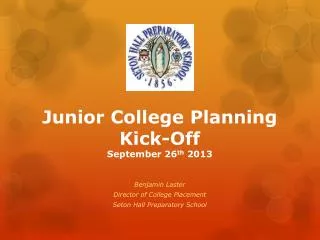 Junior College Planning Kick-Off September 26 th 2013