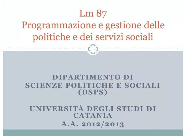 lm 87 programmazione e gestione delle politiche e dei servizi sociali