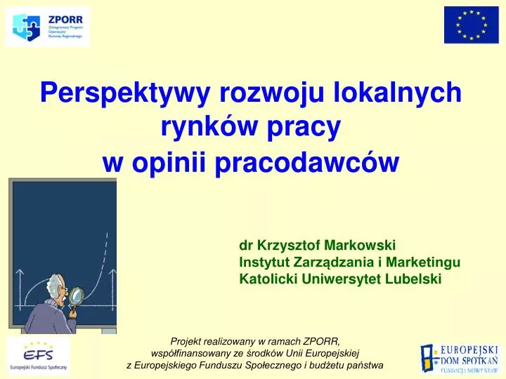 perspektywy rozwoju lokalnych rynk w pracy w opinii pracodawc w