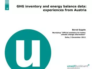 GHG inventory and energy balance data: experiences from Austria