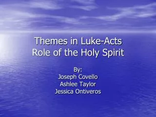 Themes in Luke-Acts Role of the Holy Spirit