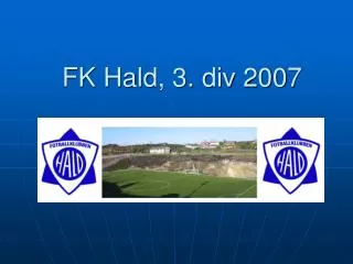 fk hald 3 div 2007