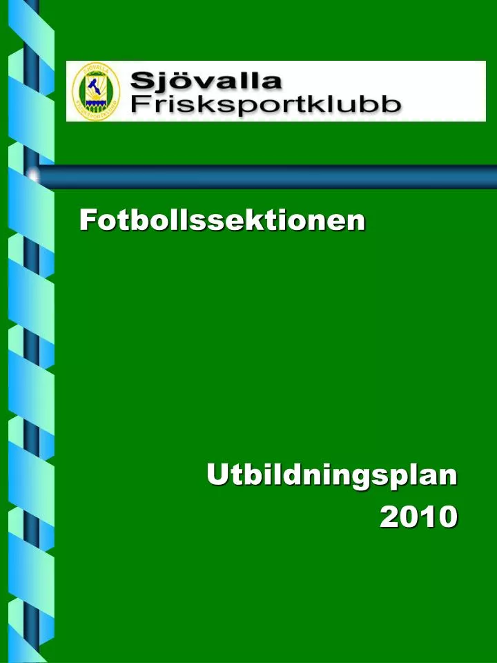 fotbollssektionen utbildningsplan 2010