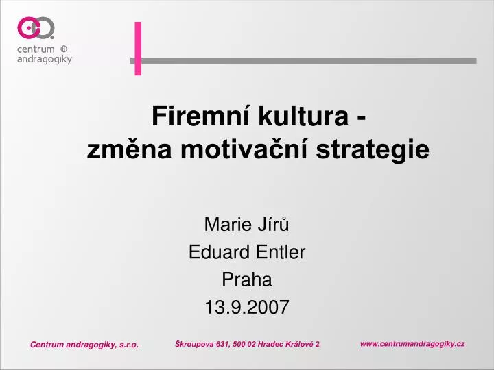 firemn kultura zm na motiva n strategie