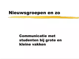 nieuwsgroepen en zo