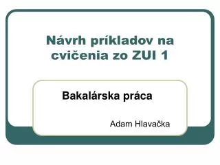 n vrh pr kladov na cvi enia zo zui 1