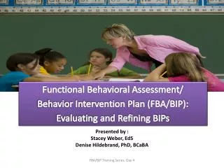 Functional Behavioral Assessment/ Behavior Intervention Plan (FBA/BIP):