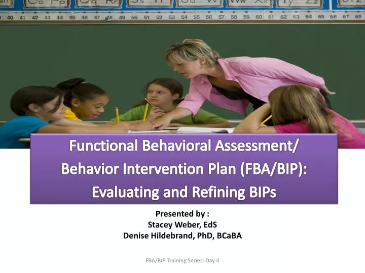functional behavioral assessment behavior intervention plan fba bip evaluating and refining bips