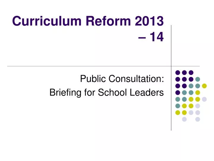 curriculum reform 2013 14