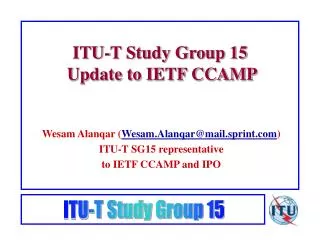 ITU-T Study Group 15 Update to IETF CCAMP