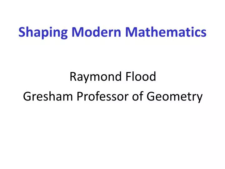 shaping modern mathematics