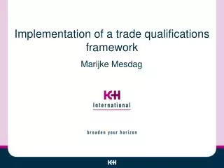 Implementation of a trade qualifications framework