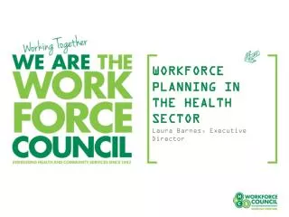 WORKFORCE PLANNING IN THE HEALTH SECTOR