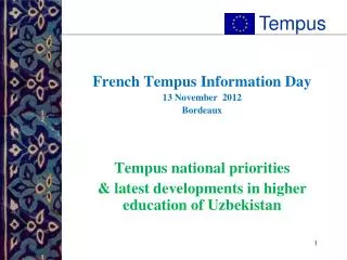 French Tempus Information Day 13 November 2012 Bordeaux Tempus national priorities