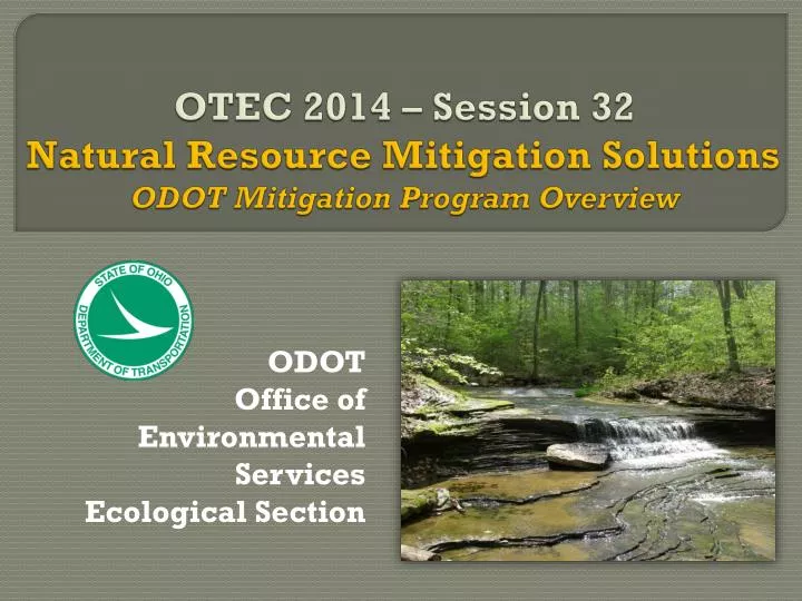 otec 2014 session 32 natural resource mitigation solutions odot mitigation program overview