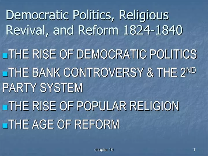 democratic politics religious revival and reform 1824 1840
