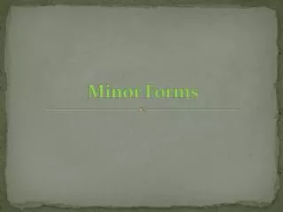 Minor Forms