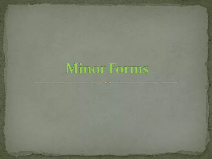 minor forms