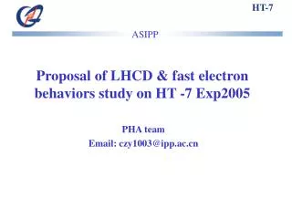 Proposal of LHCD &amp; fast electron behaviors study on HT -7 Exp2005
