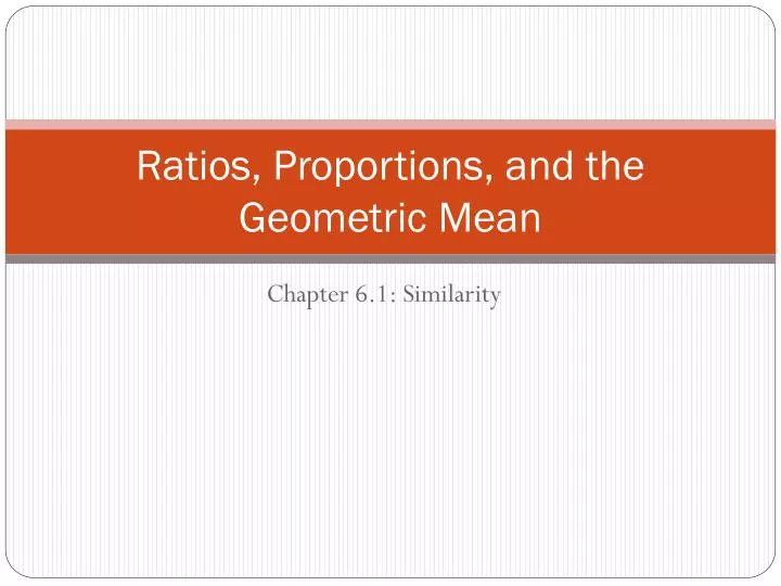 ratios proportions and the geometric mean
