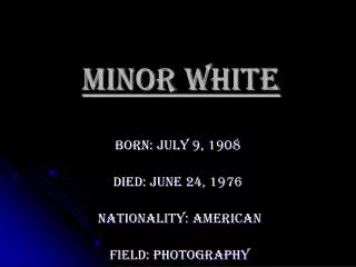 Minor White