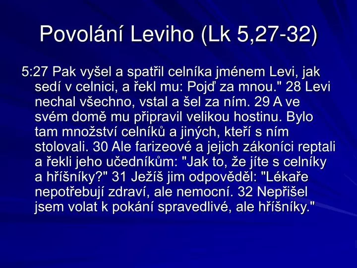 povol n leviho lk 5 27 32