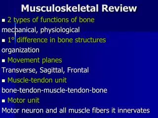 Musculoskeletal Review