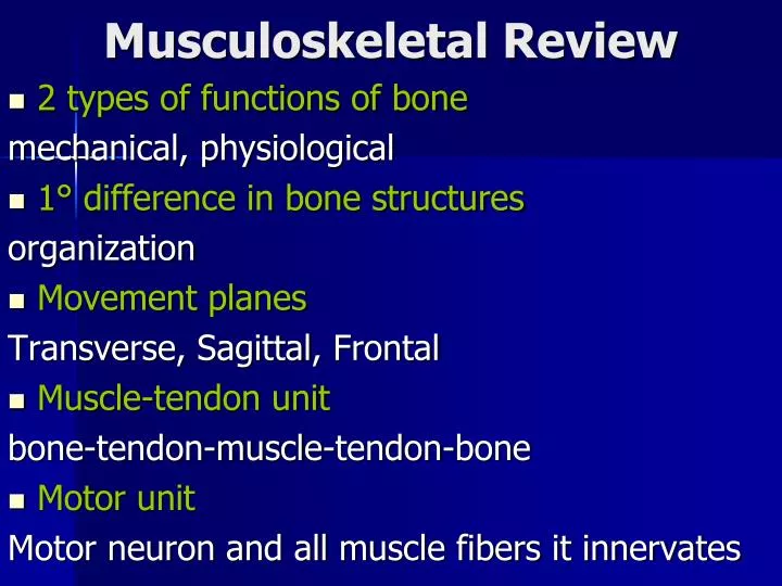 musculoskeletal review