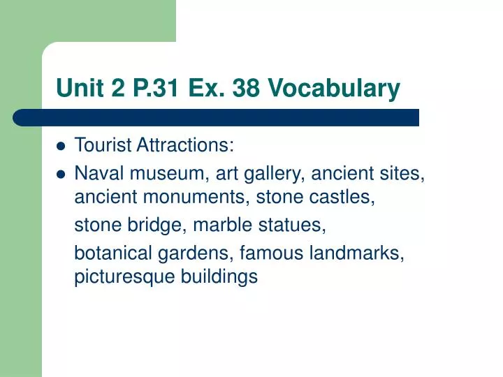 unit 2 p 31 ex 38 vocabulary