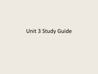 Unit 3 Study Guide