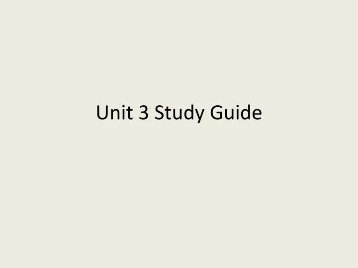 unit 3 study guide