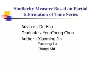 Similarity Measure Based on Partial Information of Time Series