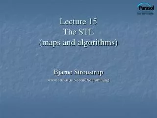 Lecture 15 The STL (maps and algorithms)