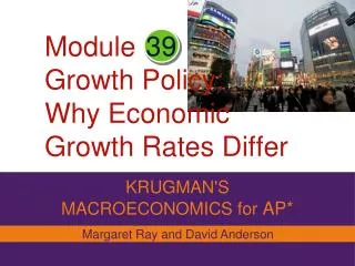 Module Growth Policy: Why Economic Growth Rates Differ