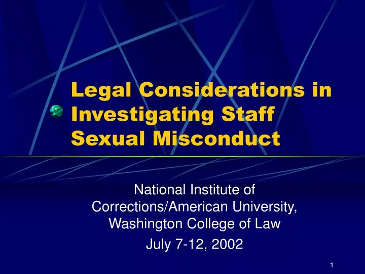 legal considerations in investigating staff sexual misconduct