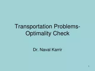 Transportation Problems-Optimality Check