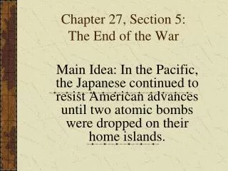 Chapter 27, Section 5: The End of the War
