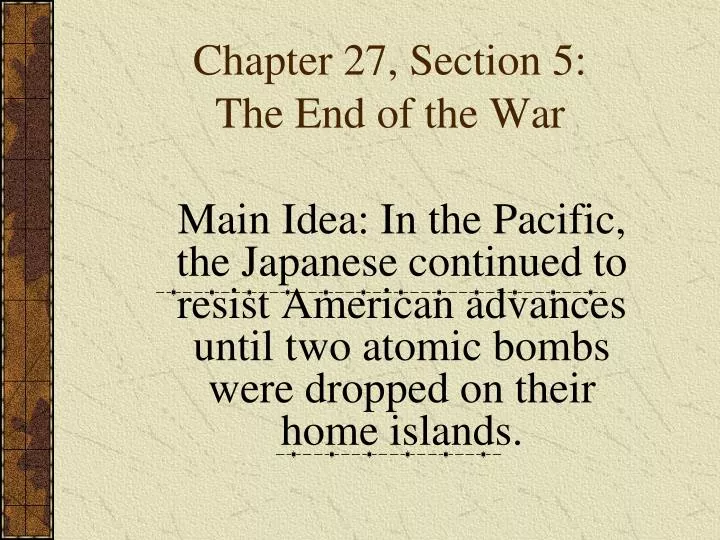 chapter 27 section 5 the end of the war