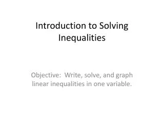 Introduction to Solving Inequalities
