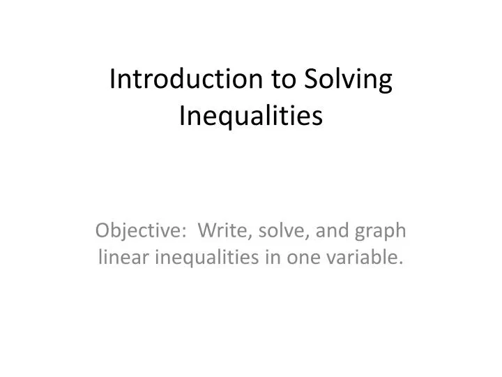 introduction to solving inequalities