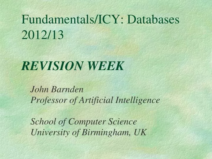 fundamentals icy databases 2012 13 revision week