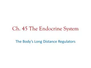Ch. 45 The Endocrine System