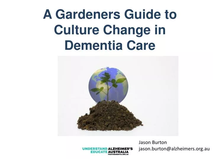 a gardeners guide to culture change in dementia care