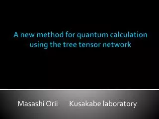 A new method for quantum calculation using the tree tensor network