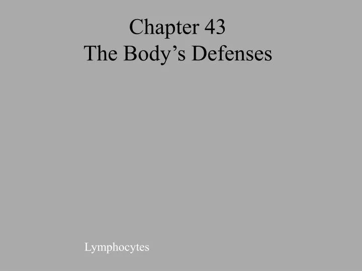 chapter 43 the body s defenses