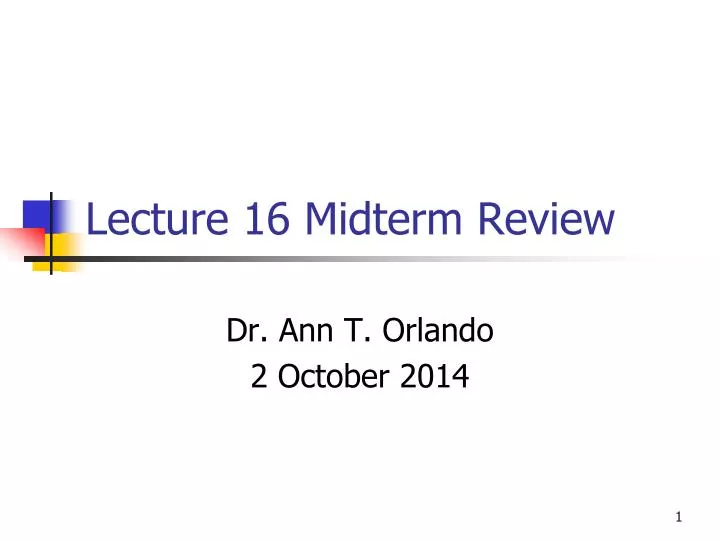 lecture 16 midterm review