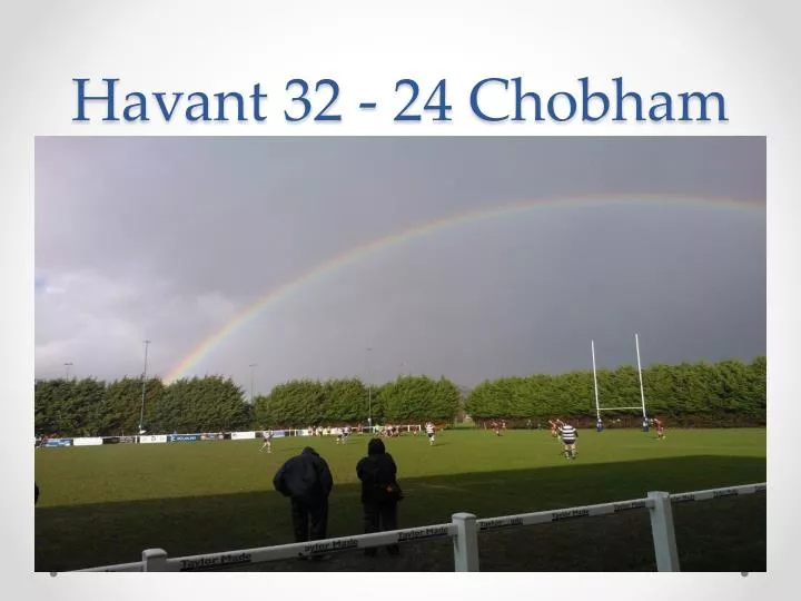 havant 32 24 chobham