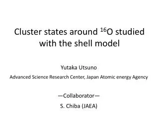 cluster states around 16 o studied with the shell model