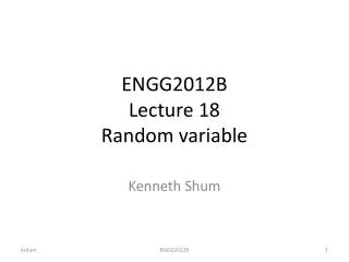 ENGG2012B Lecture 18 Random variable