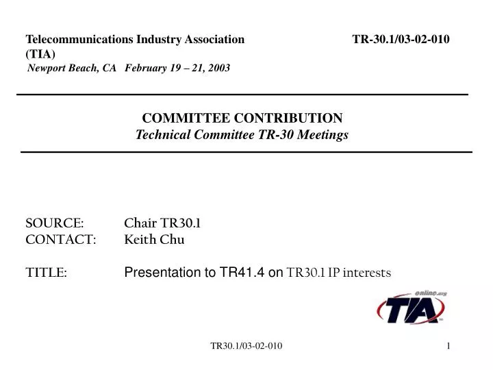 source chair tr30 1 contact keith chu title presentation to tr41 4 on tr30 1 ip interests